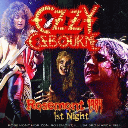 Ozzy Osbourne : Rosemont 1984 - 1st Night